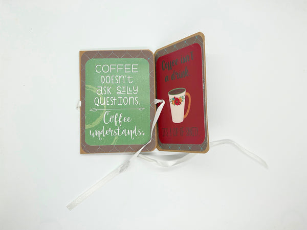 Coffee Doesn't Ask Silly Questions- Hand Made Mini Album